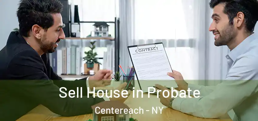 Sell House in Probate Centereach - NY