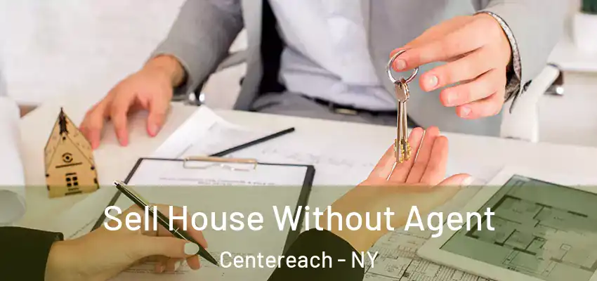 Sell House Without Agent Centereach - NY